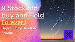 9 Stocks to Buy and Hold Forever  High Quality Dividend Stocks