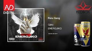 Gjiko - Peru Gang