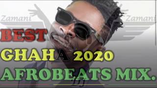 Best Ghana 2020 Afrobeats Hiplife Mix By Dj Zamani   SarkodieKingPromiseKuamiEugeneKidi 