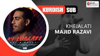 Majid Razavi - Khejalati  Kurdish Subtitle  2023  خجالتی - مجید رضوی - ژێرنووسی کوردی