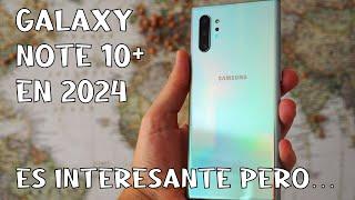 Galaxy Note 10 plus en 2024 es interesante pero... #galaxynote10plus