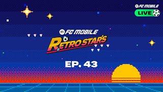 FC Mobile LIVE - Episode 43 Retro Stars