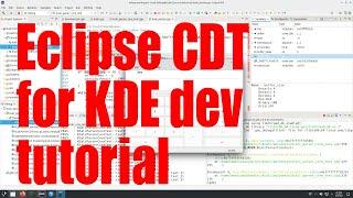 Eclipse CDT IDE for KDE development tutorial - June 2024 - 9554eef8