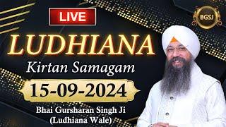 LIVE Ludhiana Kirtan Samagam 150924  Bhai Gursharan Singh Ji Ludhiana WaleKatha