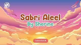 Sabri Aleel by Sherine  Lyrics  English Translation