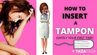 10 Tampon Tips - How to Safely Insert one for the First Time  How to avoid Toxic Shock Syndrome