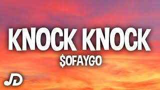 SoFaygo - Knock Knock Lyrics I knew shorty was a thottie