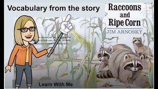 Raccoons and Ripe Corn focus on vocabulary