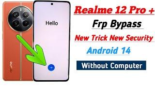 Realme 12 Pro 5G Frp Bypass Android 14  Rmx3842 Model Realme 12 Pro 5G Frp WithOut Pc New Method