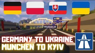 Minecraft Highways EU  Driving from GERMANY to UKRAINE trought Poland and Slovakia München-Kyiv️