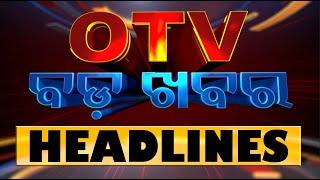 8pm Headlines  1st July 2024  Odisha TV  OTV