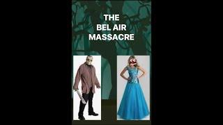 The Bel Air Massacre 2024