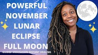 November Lunar Eclipse Full Moon in Taurus Guided Meditation  November 19th 2021