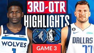 Minnesota Timberwolves vs. Dallas Mavericks - Game 3 Highlights 3rd-QTR  WCF  2024 NBA Playoffs