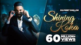 Shining KokaHD Video - Dilpreet Dhillon Meharvaani  Mandeep Maavi  Latest Punjabi Song 2021