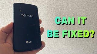 Trying To Fix A Broken  LG Nexus 4 