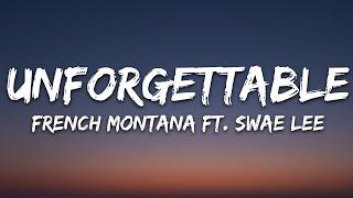 French Montana - Unforgettable Lyrics ft. Swae Lee