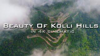 Kolli Hills  Cinematic Video - Tamil Nadu Tourism