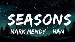 Mark Mendy & Hanno - Seasons ft. ZHIKO Lyrics Top Music Trending