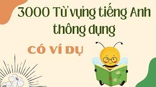 3000 từ vựng tiếng Anh thông dụng có ví dụ  3000 common English words with examples