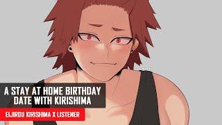 A Stay At Home Birthday Date With Kirishima  Kirishima x Listener  Kirishima Birthday Special