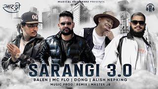 Sarangi 3.0 Ft - BALEN DONG MC FLO Alish Nepking  New Nepali Epic Rap Mashup  Prod Master JB