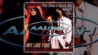 Aaliyah —The One I Gave My Heart To Radio Mix Audio HQ HD