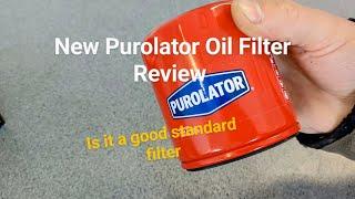 New Purolator Oil Filter Review