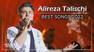 Alireza Talischi - Best Songs 2022  علیرضا طلیسچی - میکس بهترین آهنگ ها 