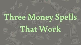 Three Powerful Money Spells That Work