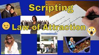 How To Create The Life You Desire With Scripting - Law of Attraction