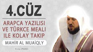 Kuran 4.cüz meali dinle ve oku Mahir al Muaiqly 4.cüz hızlı mukabele ve 4.cüz hızlı hatim