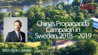 ChinaTalks Lecture China’s Propaganda Campaign in Sweden 2018 – 2019