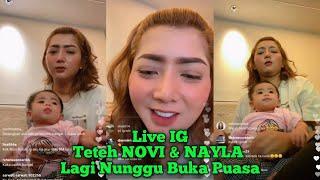 TEH NOVI & NAYLA ‼️ NUNGGU BUKA PUASA 2022  LIVE IG TERBARU