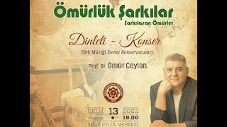 Ömürlük Şarkılar - Dinleti ve Konser Programı