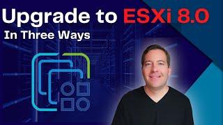 ESXi 8.0 Upgrade in three ways - ISO command line and vSphere Lifecycle Manager