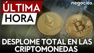 ÚLTIMA HORA  Desplome total en las criptomonedas Bitcoin se hunde un 13% y Ethereum un 20%