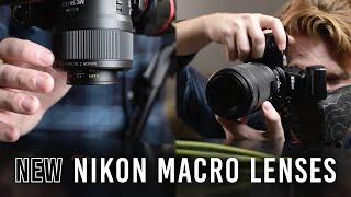 NEW Nikon Z Macro Lenses Nikkor Z MC 105mm f2.8 VR S & Nikkor Z MC 50mm f2.8  Hands-on Review