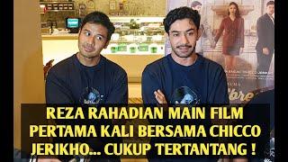 REZA RAHADIAN MAIN FILM PERTAMA KALI BERSAMA CHICCO JERIKHO... CUKUP TERTANTANG 