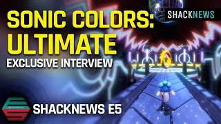 Shacknews E5 - Exclusive Sonic Colors Ultimate Interview