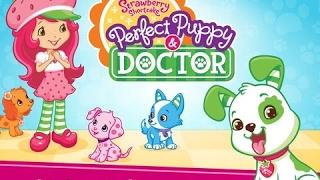 Strawberry Shortcake Perfect Puppy Doctor  Doctor Game App For Kids