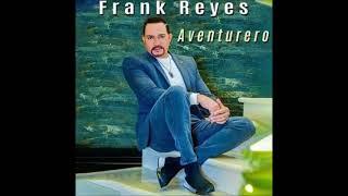 Frank Reyes - Historia Real Bachata 2021