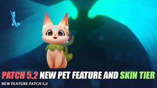 Patch 5.2 Pet Feature and New Skin Tier - Wild Rift