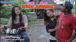 GORO - GORO RONDO ANYARAN  Eps 125  Cerita Jawa