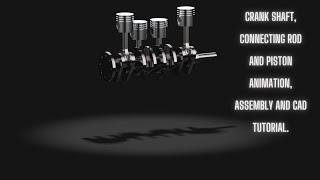 Learn how to assemble Crankshaft Connecting Rod and Piston in solidworks.