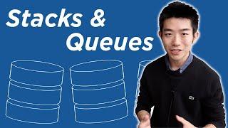 Introduction to Stacks and Queues Data Structures & Algorithms #12