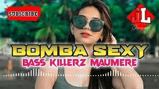 BOMBA SEXY FULL REMIX  BASS KILLERZ MAUMERE 