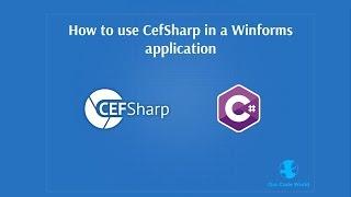 How to use CefSharp chromium embedded framework c# in a Winforms application