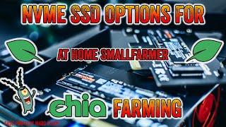 What SSD or NVME drive for Chia Farming