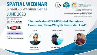 Spatial WEBINAR SINAUGIS Seri 2 Remote sensing untuk Ekosistem Utama wilayah Pesisir dan laut